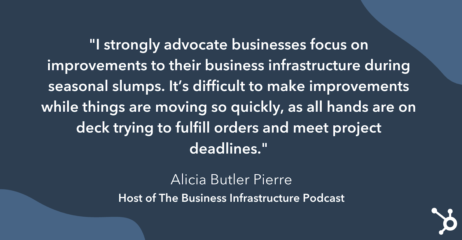 Alicia Butler Pierre氏の発言：低迷期にインフラ改善を行って繁忙期に備えるべき理由